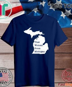 That Woman From Michigan Map Shirt