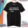 List of things ain‘t nobody got time for 1 that shirt