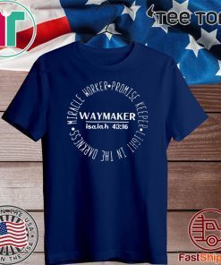 Miracle Worker Promise Keeper Waymaker 2020 T-Shirt