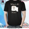Whos no. 1 now toilet paper shirt