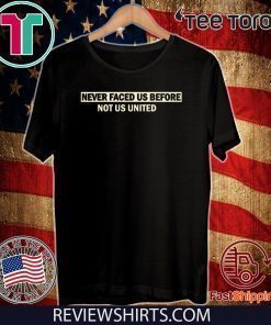 Never faced us before Not us united Corona T-Shirt