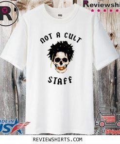 Not A Cult Staff T-Shirt - Limite Edition