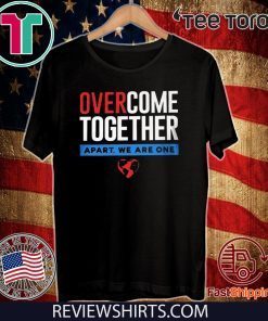 Corona Shirt - Over Come Together Apart We Are One T-Shirt