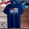 Corona Shirt - Over Come Together Apart We Are One T-Shirt