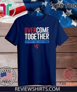 Corona Shirt - Over Come Together Apart We Are One T-Shirt
