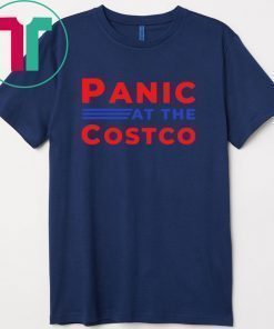 MENS PANIC AT THE COSTCO T-Shirt