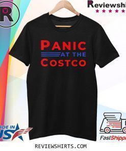 PANIC AT THE COSTCO BLACK SHIRT