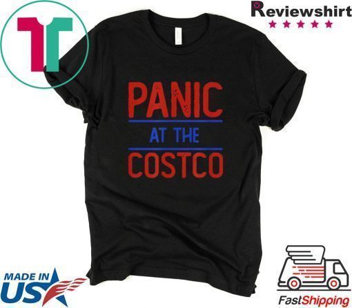 Official PANIC AT THE COSTCO Shirt