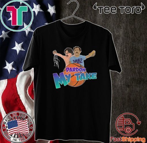 PARDON MY TAKE TOURNEY OFFICIAL T-SHIRT