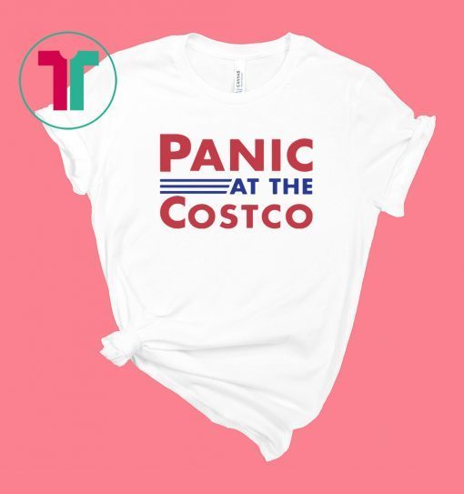 Panic at the costco t-shirt