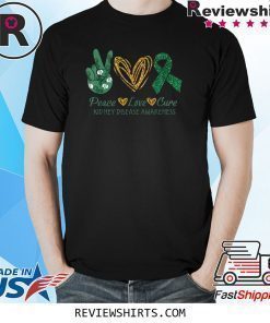 Peace Love Cure Kidney Disease Awareness Shirt