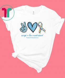 Peace Sign Heart Peace Love Understand Autism Awareness T-Shirt