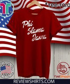 Phi Slama Jama Shirt