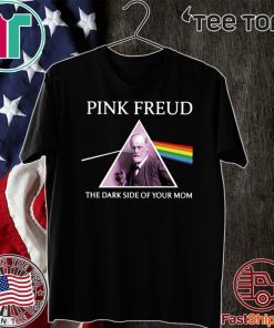 Pink Freud The Dark Side Of Your Mom T-Shirt