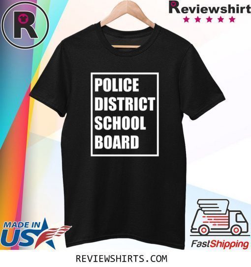 Police District School Board Shirt