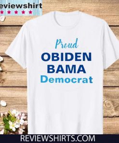 Proud Obiden Bama Democrat Shirt