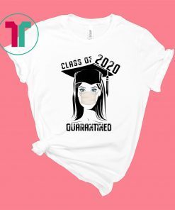 Quarantined Class 2020 sad graduating girl mask graduation shirt