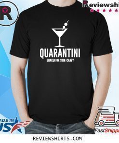 Quarantini Funny Drinking Shirt Quarantined Virus Shirt