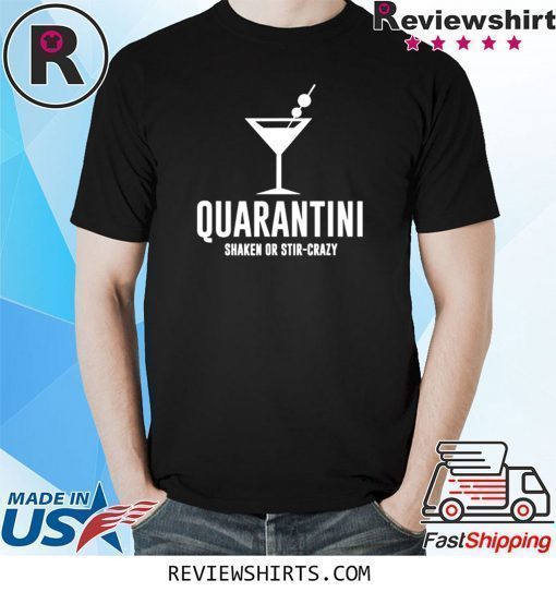 Quarantini Funny Drinking Shirt Quarantined Virus Shirt