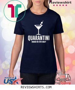 Quarantini Funny Drinking Shirt Quarantined Virus Shirt
