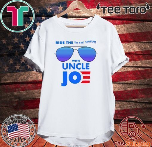 Ride the Blue Wave with Uncle Joe Biden 2020 T-Shirt