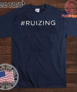 #Ruizing - Ruizing For T-Shirt