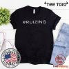 #Ruizing - Ruizing For T-Shirt