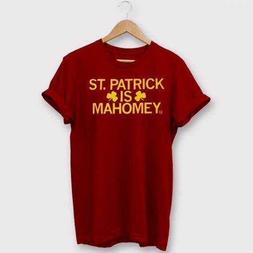 ST. PATRICK IS MAHOMEY Patrick Mahomes Shirt