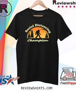 Social Distancing Champion Vintage Sasquatch Bigfoot T-Shirt
