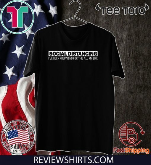 Social Distancing Shirt Introvert Antisocial CoronaVirus 2020 T-Shirt