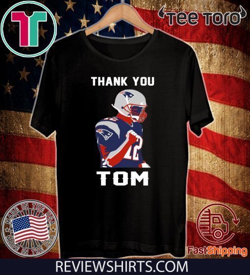 THANK YOU TOM BRADY NEW ENGLAND PATRIOTS T-SHIRT