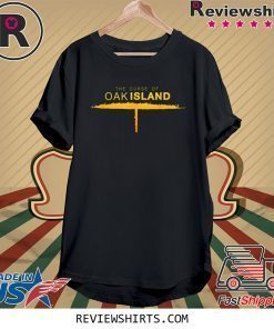 The Curse of Oak Island Shirt