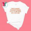 This shirt transforms to a cum rag shirt