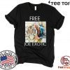 Tiger King Shirt - Free Joe Exotic T-Shirt