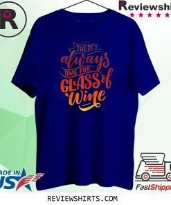 Time For Wine Shirt Mother's Day T-Shirt