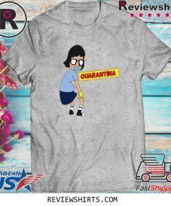 Tina Burger Quarantina Shirt
