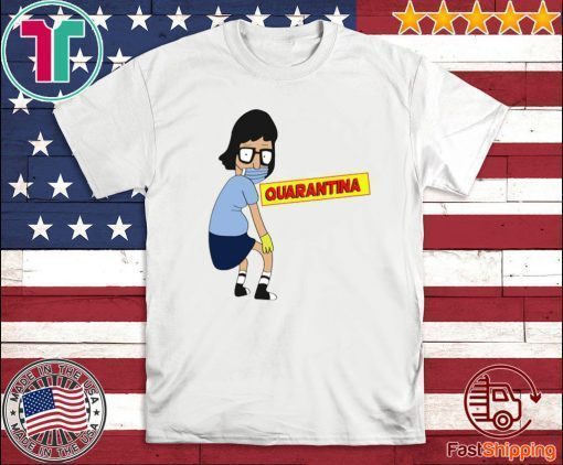 Tina Burger Quarantina Shirt