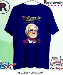 Tio Bernie 2020 Latino Hispanic Elections Bernie Sanders Shirt
