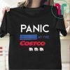 Toilet Paper PANIC AT THE COSTCO T-Shirt