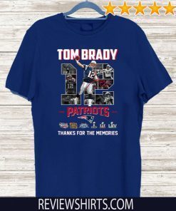 Tom Brady thank you for the memories Shirts