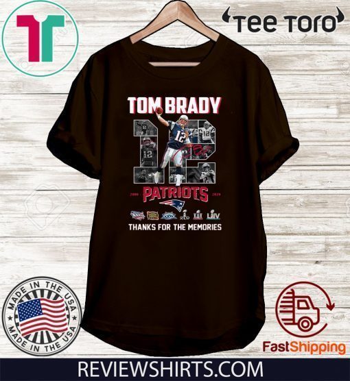 Tom Brady thank you for the memories Shirts