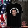 Tom Segura Wash Your Hands T-Shirt