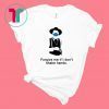 Tombstone forgive me if i don’t shake hands shirt