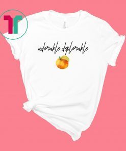 Trump Adorable Deplorable Shirt