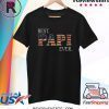 Vintage Best Papi Ever American Flag For Father's Day Gift T-Shirt