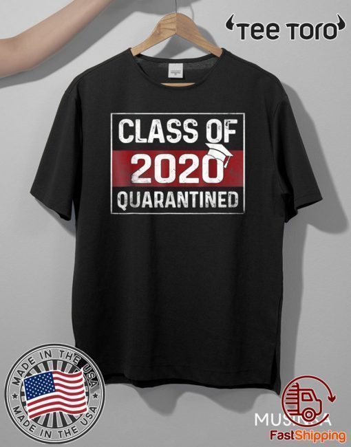 Vintage Class Of 2020 Graduating Class In Quarantine T-Shirt