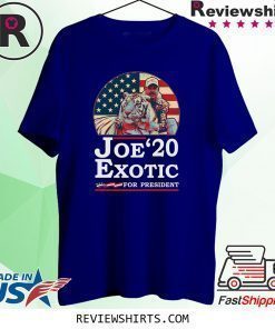Joe Lovers Exotic 2020 for President Funny Shirt