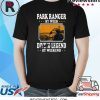 Vintage Park Ranger By Week Diving Legend By Weekend Lovers T-Shirt