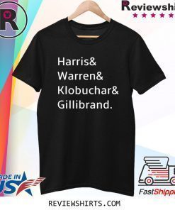 Warren Harris Klobuchar Gillibrand Women Candidate Support Shirt