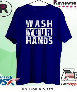 Wash Your Hands Cold Flu Antivirus Germ Virus Protection T-Shirt